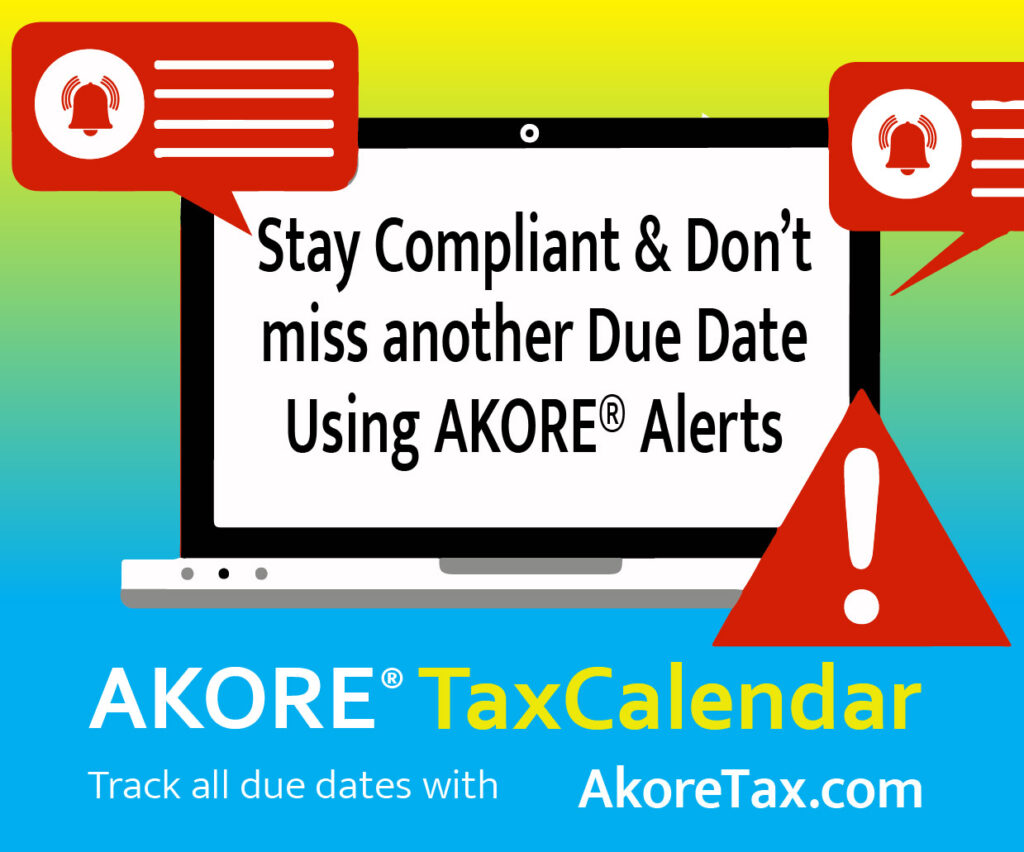 stay compliant with taxes and due dates with AKORE